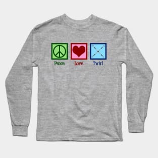 Peace Love Twirl | Baton Twirling Long Sleeve T-Shirt